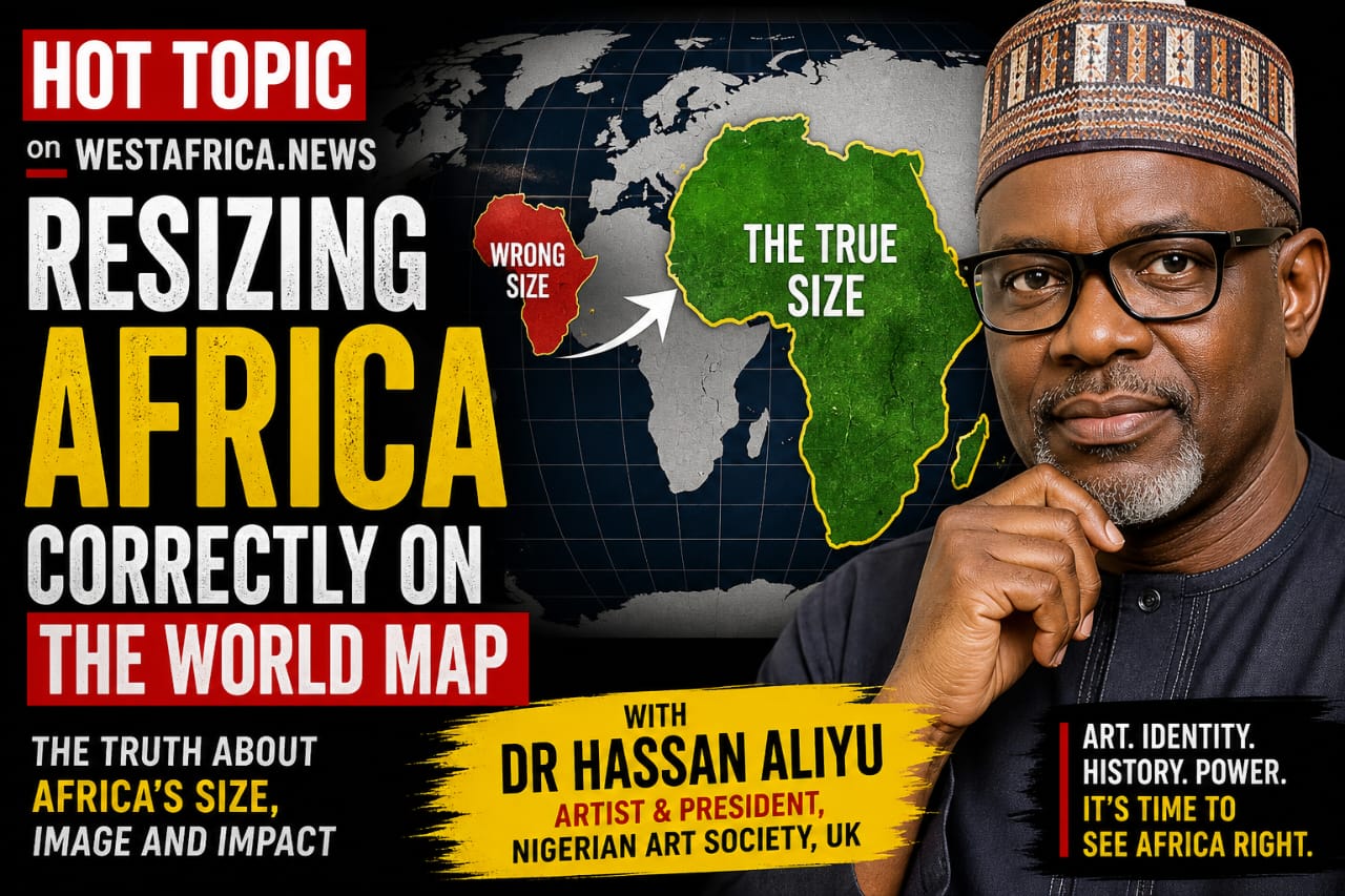 DR. HASSAN ALIYU ON RESIZING AFRICA CORRECTLY ON THE WORLD MAP
